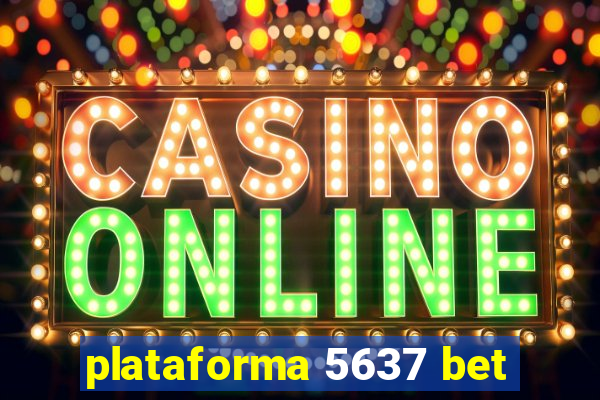 plataforma 5637 bet